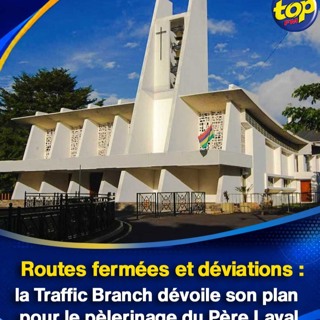 Routes fermées et déviations : la Traffic Branch dévoile son plan pour le pèlerinage du Père Laval les 8 et 9 septembre