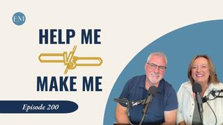 Ep. 200: Help Me or Make Me? A Prayer That Could Change Your Marriage