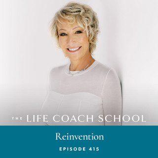 Ep #415: Reinvention