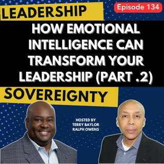 How Emotional Intelligence Can Transform Your Leadership (Part. 2)