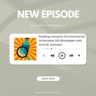 S2, Ep.4: Building Inclusive Environments: Actionable DEI Strategies with Amri B. Johnson