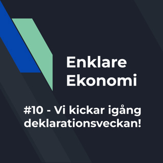 #10 - Vi kickar igång deklarationsveckan!