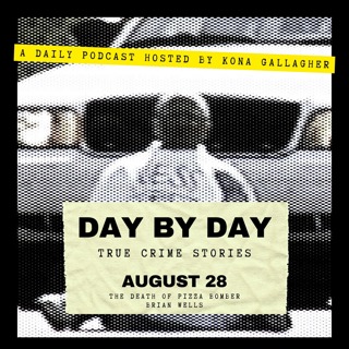 August 28 — The Death of Pizza Bomber Brian Wells