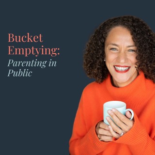 Bucket Emptying: Parenting in Public