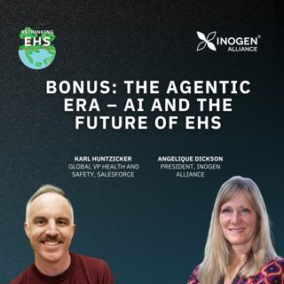 BONUS: The Agentic Era – AI and the Future of EHS
