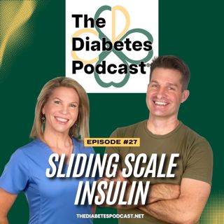 Episode 27 - Sliding Scale Insulin: Why It Feels Like You’re Chasing Sugar (And What To Do Instead)