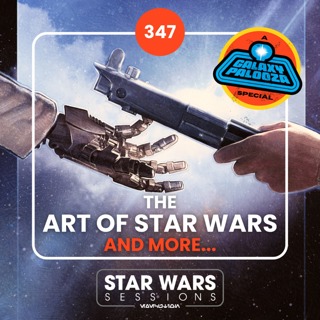 THE ART OF STAR WARS and REAL WORLD HISTORY AND STAR WARS Panels // #347