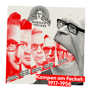 Kampen om facket: 1917-1956 (del 2)