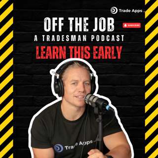 27 Years As A Plumber… Here’s What I Wish I Knew Sooner | Off The Job Podcast Overtime Episode 92