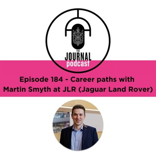 Episode 184 - Career paths with Martin Smyth at JLR (Jaguar Land Rover)
