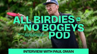 Masters World Champ, Paul Oman: Like a Fine Wine | All Birdies No Bogeys Podcast