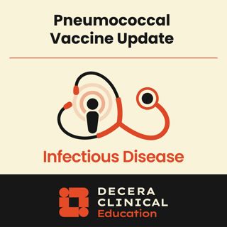 Don’t You Wish You Pneumo? Why We Continue to Update Our Pneumococcal Vaccine Strategy
