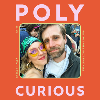 68. Having Three DADT Partners with Alex & Skyler
