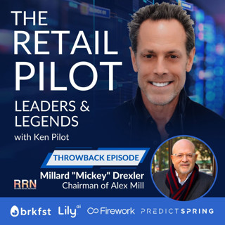 Throwback Episode --- Millard "Mickey" Drexler: A candid conversation about the life and career of an actual Retail "Legend" - Part 1