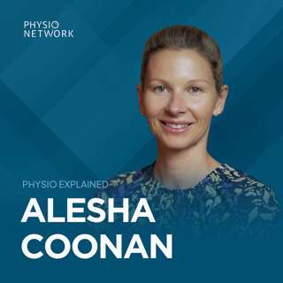 [Physio Explained] Hip dysplasia uncovered: from misdiagnosis to management with Alesha Coonan