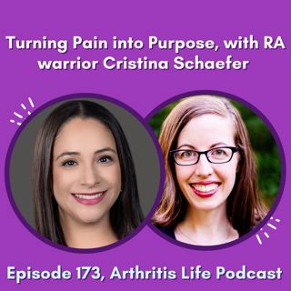 Turning Pain into Purpose, with RA Warrior Cristina Schaefer
