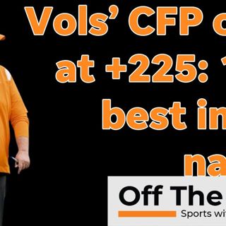 Vols the top UNDERDOG to reach CFP
