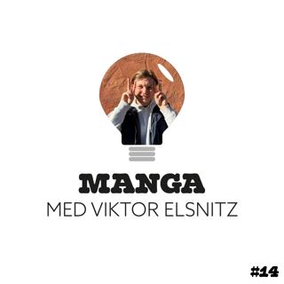 14. Manga med Viktor Elsnitz