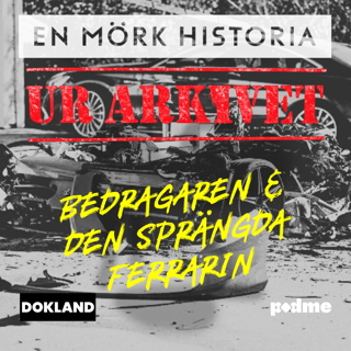 UR ARKIVET: Bedragaren och den sprängda Ferrarin - Köpmannen från Kallinge 3/3