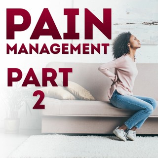 Pain Management Part 2 with Dr. Susheel Wadhwa