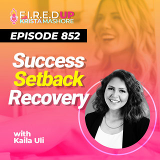 Success, Setback, and Recovery: The Power of Perseverance and Authenticity Ep. (852)