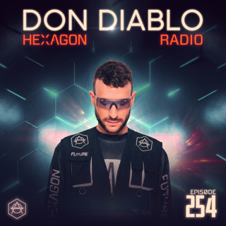 Don Diablo Hexagon Radio Episode 254