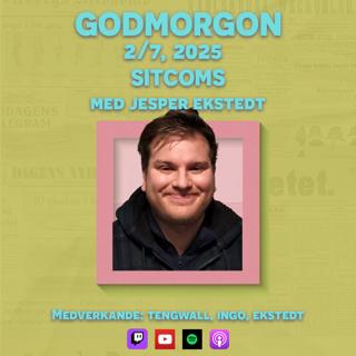 2/7, 2025 - Sitcoms med Jesper Ekstedt