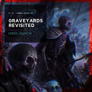 Graveyards for EDH Series Introduction