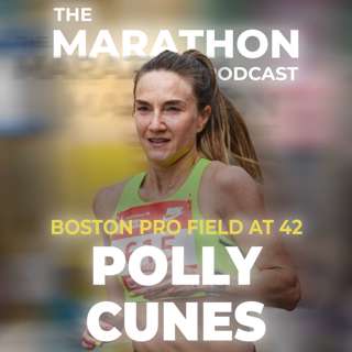 #145 Polly Cunes: from casual running to the Boston pro field (how to run Boston Marathon)