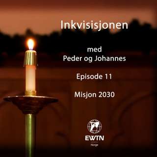 Inkvisisjonen | Misjon 2030 | Episode 11