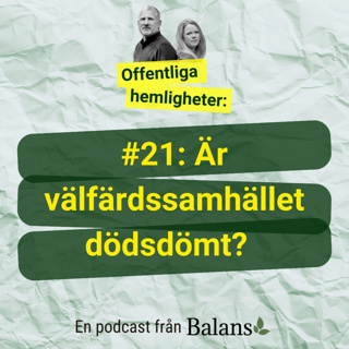 #21: Är välfärdssamhället dömt till undergång? (med Niklas Altermark)