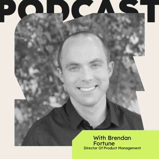 How to Harness a Founder Mindset Within an Established Company (with Brendan Fortune)