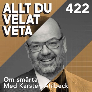 422 Om smärta med Karsten Ahlbeck