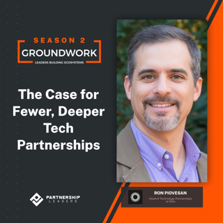Episode 53 - The Case for Fewer, Deeper Tech Partnerships