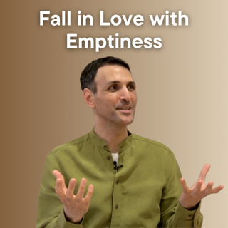 Fall in Love with Emptiness