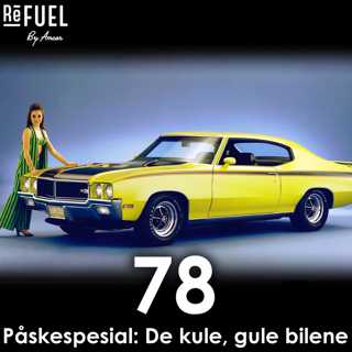 #78 - Påskespesial: De kule, gule bilene