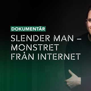 Slender Man – monstret från internet