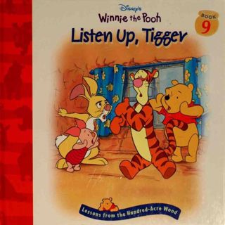 Listen up, Tigger