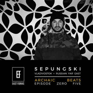 Archaic Beats Show 05 by Sepungski // EAST FORMS Drum&Bass