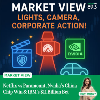 Market View: Netflix vs Paramount, Nvidia’s China Chip Win & IBM’s $11 Billion Bet