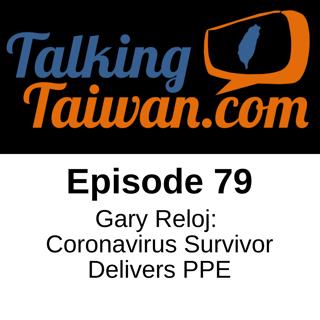 Ep 79 | Gary Reloj Coronavirus Survivor Delivers PPE