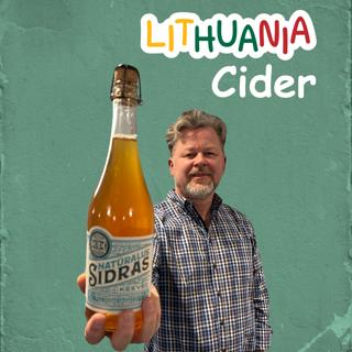 458: Sodo Sidriné and the Rise of Lithuanian Craft Cider