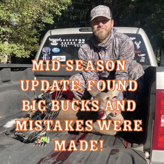 Midseason Update: Found Big Bucks And Mistakes Were Made