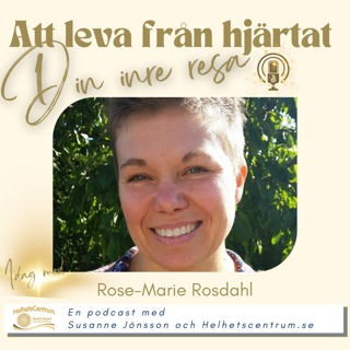 Släpp dina rädslor med Rose-Marie Rosdahl