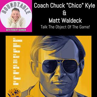 This Is Where Football Starts: Coach Chuck "Chico" Kyle Talks "The Object Of The Game"
