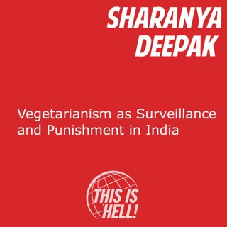 Vegetarianism as Surveillance and Punishment in India / Sharanya Deepak