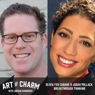 591: Judah Pollack & Olivia Fox Cabane | Breakthrough Thinking