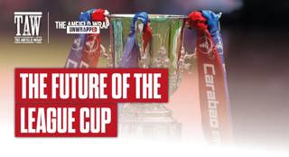The Future Of The League Cup: TAW Unwrapped