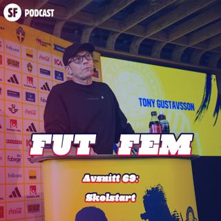 FUT FEM #69 – Skolstart