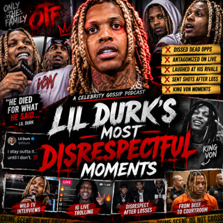 Lil Durk's Most DISRESPECTFUL Moments